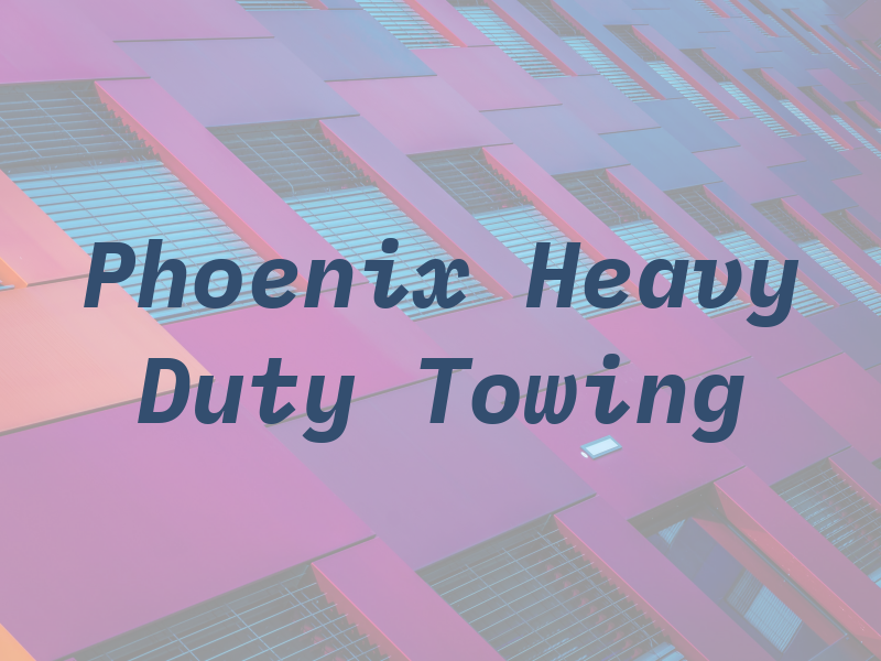 Phoenix Heavy Duty Towing