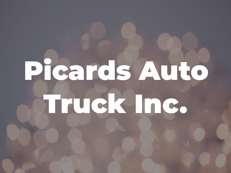 Picards Auto Truck Inc.