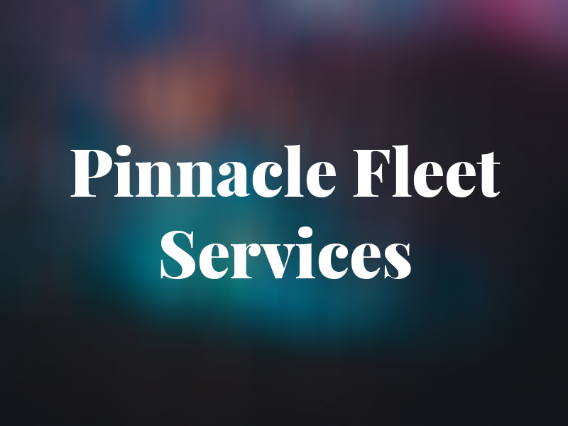 Pinnacle Fleet Services Inc
