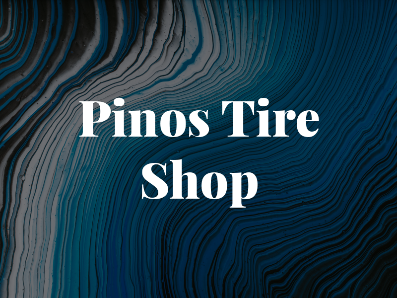 Pinos Tire Shop
