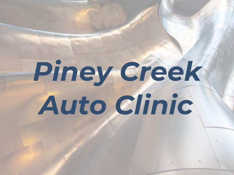 Piney Creek Auto Clinic