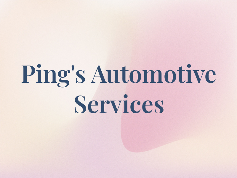 Ping's Automotive Services