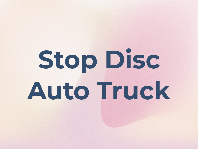 Pit Stop Disc Auto & Truck Rpr