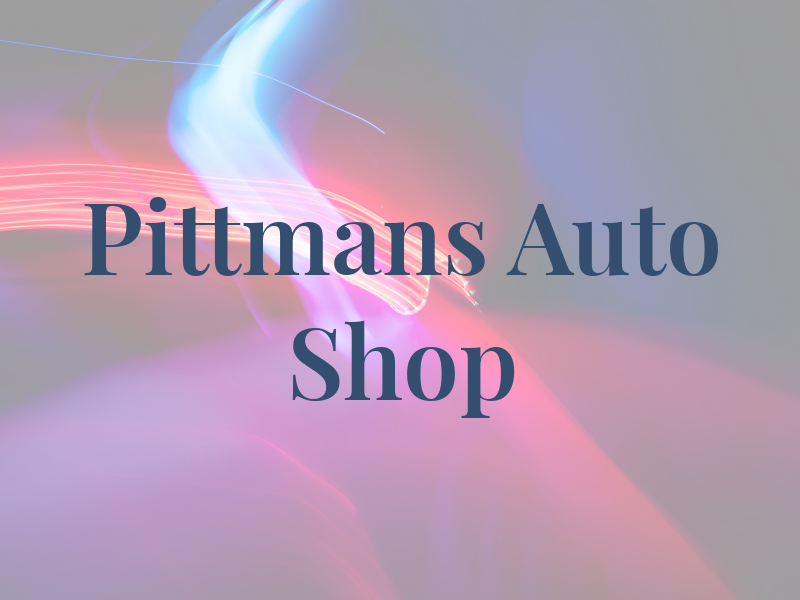 Pittmans Auto Shop