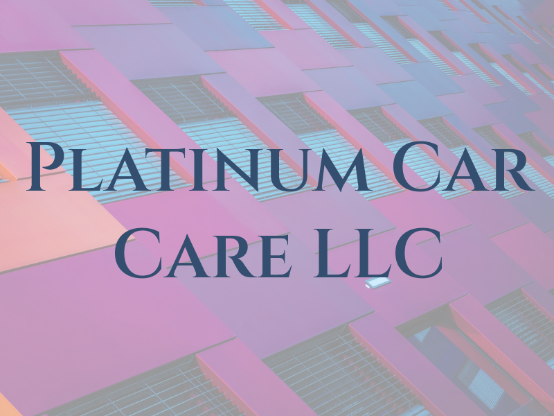Platinum Car Care LLC