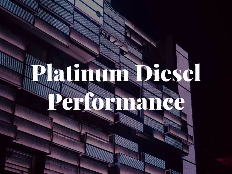 Platinum Diesel Performance