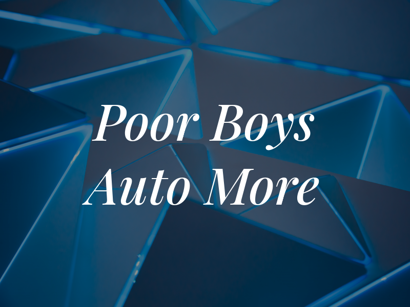 Poor Boys Auto & More