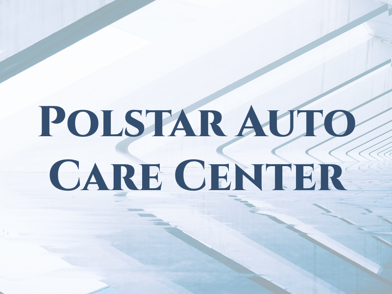 Polstar Auto Care Center