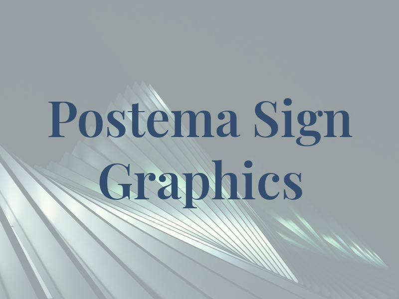 Postema Sign & Graphics