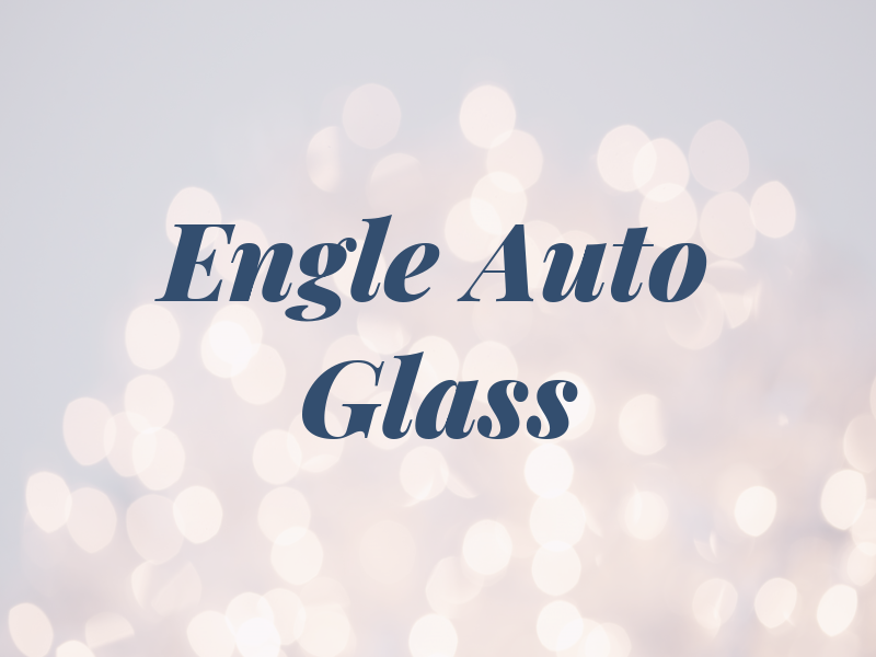 Pop Engle Auto Glass