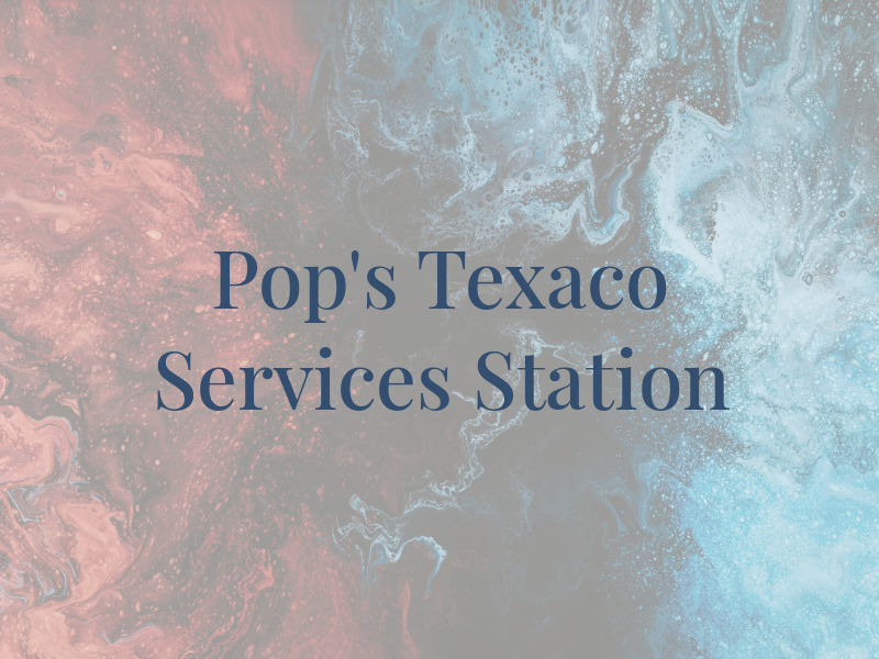 Pop's Texaco Services Station