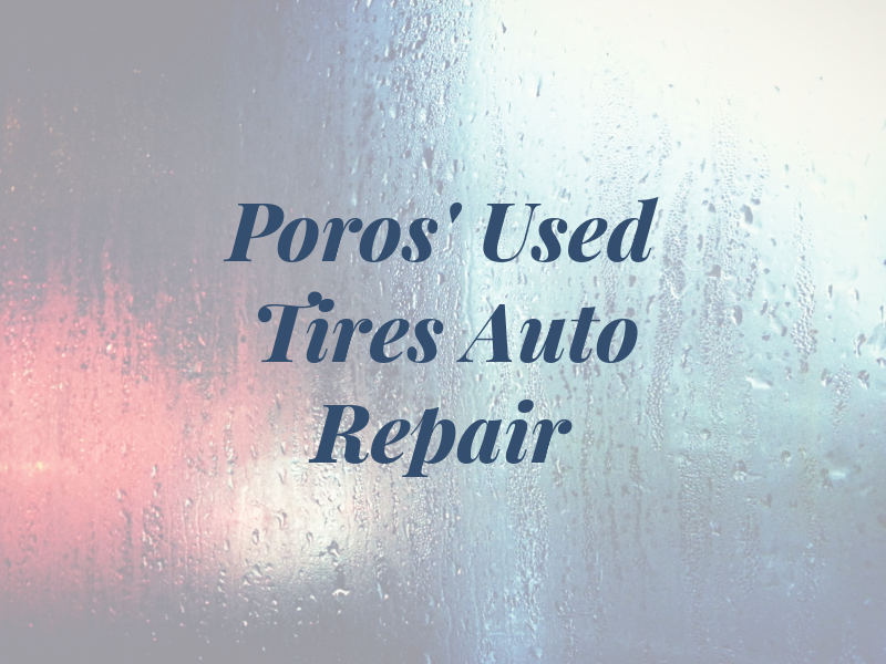 Poros' Used Tires & Auto Repair