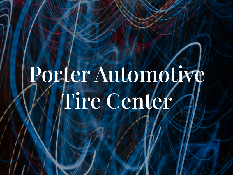 Porter Automotive & Tire Center