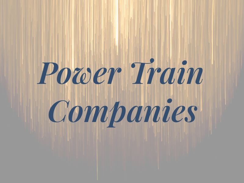 Power Train Companies