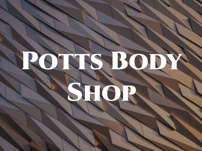 Potts Body Shop LLC