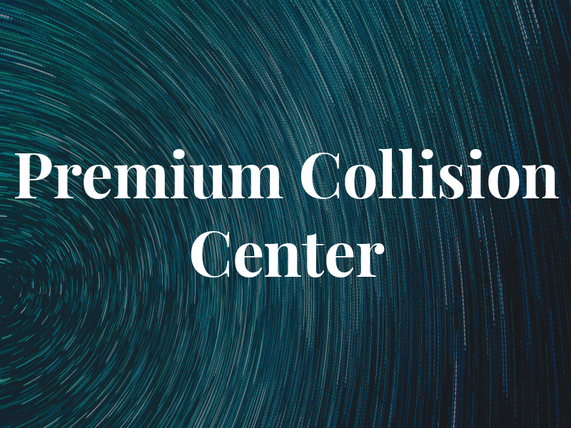 Premium Collision Center Llc