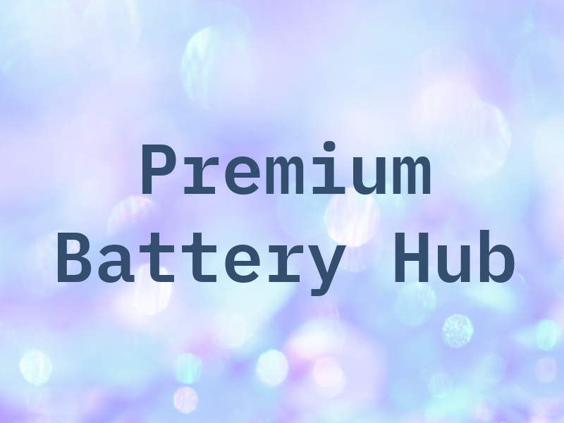 Premium Battery Hub