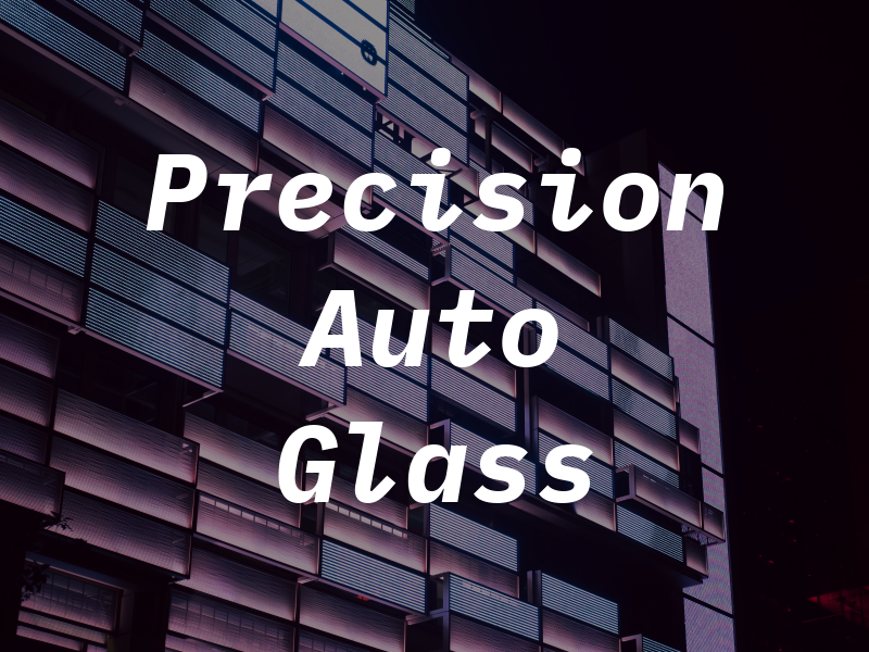 Precision Auto Glass