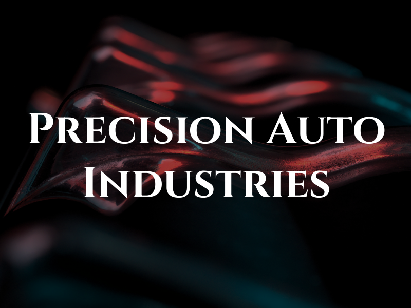 Precision Auto Industries Llc