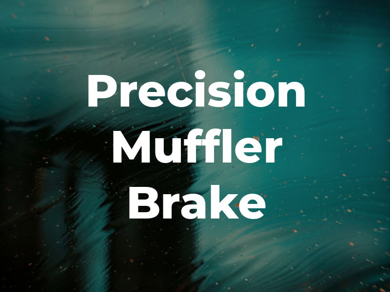 Precision Muffler & Brake