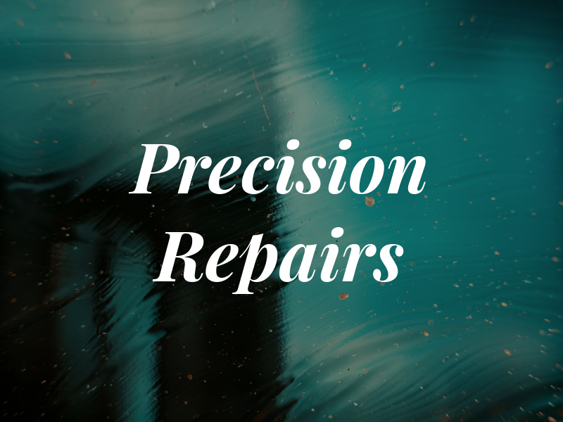 Precision Repairs