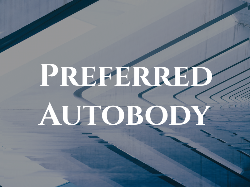 Preferred Autobody