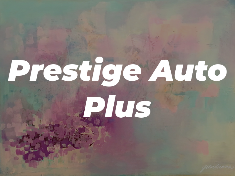 Prestige Auto Plus