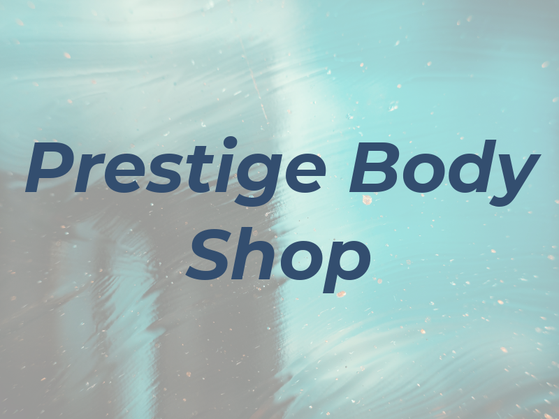 Prestige Body Shop