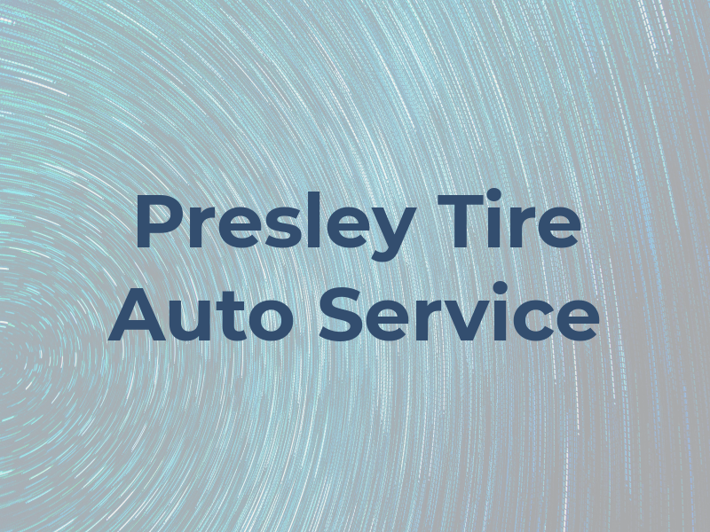 Presley Tire & Auto Service