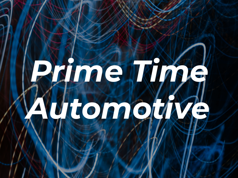 Prime Time Automotive