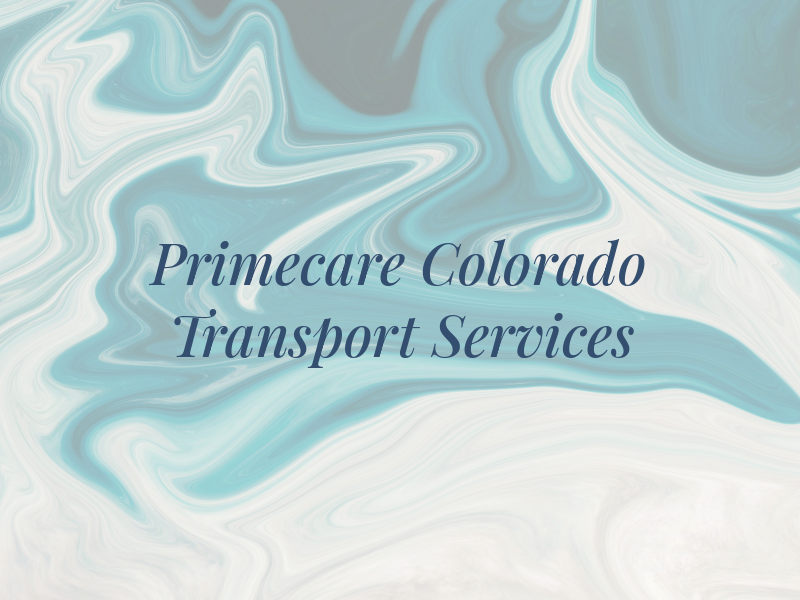 Primecare Colorado Transport Services