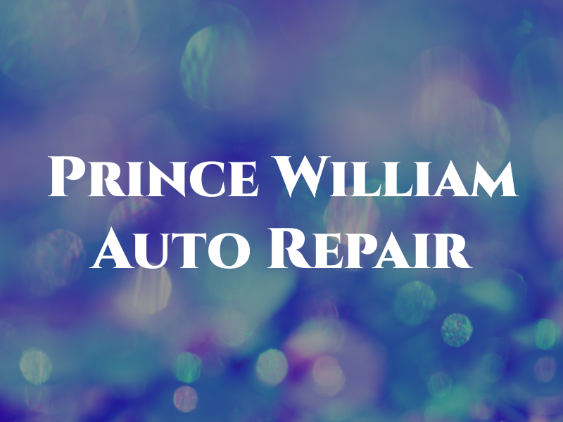 Prince William Auto Repair