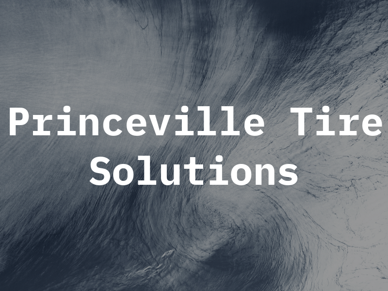 Princeville Tire Solutions