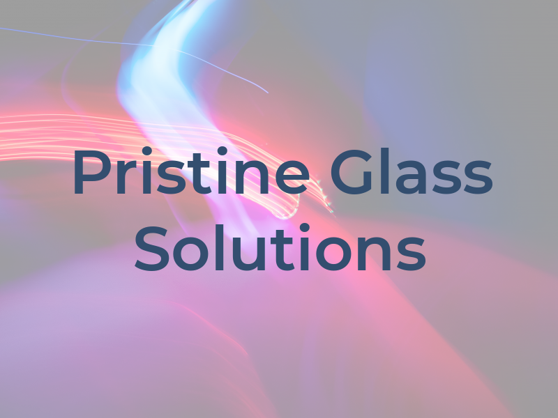 Pristine Glass Solutions