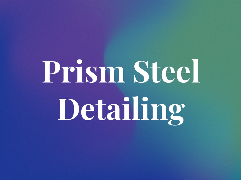 Prism Steel Detailing