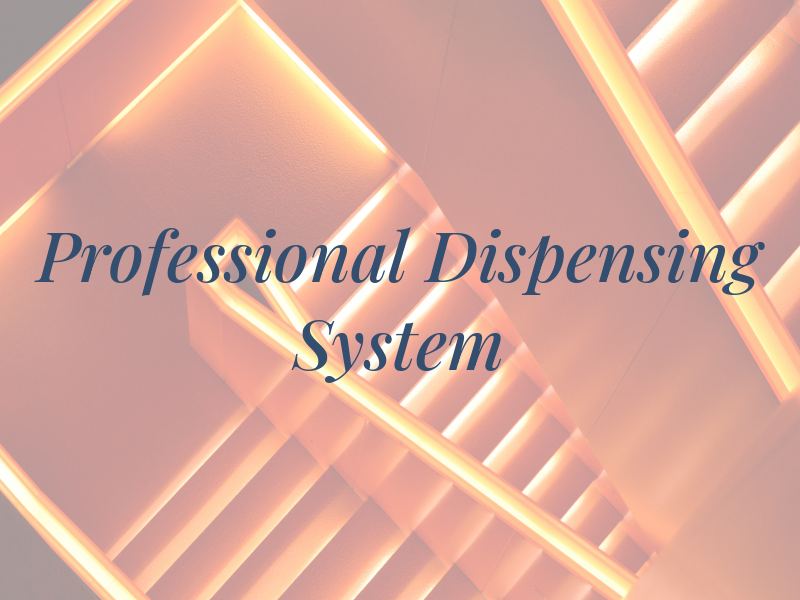 Professional Dispensing System