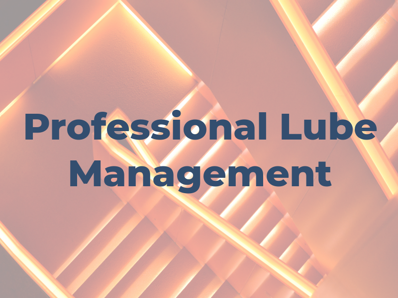 Professional Lube Management