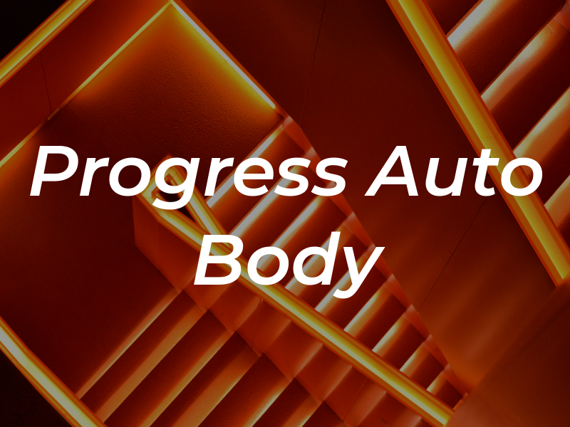 Progress Auto Body