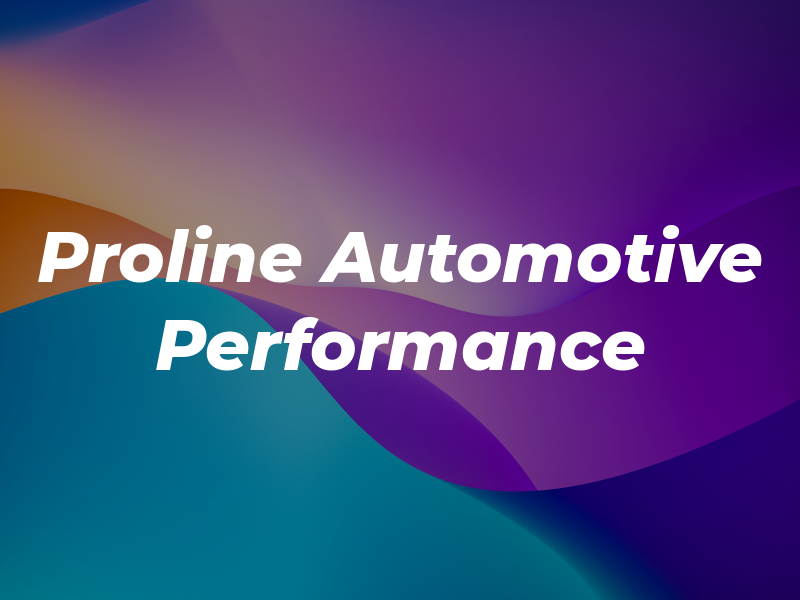 Proline Automotive & Performance