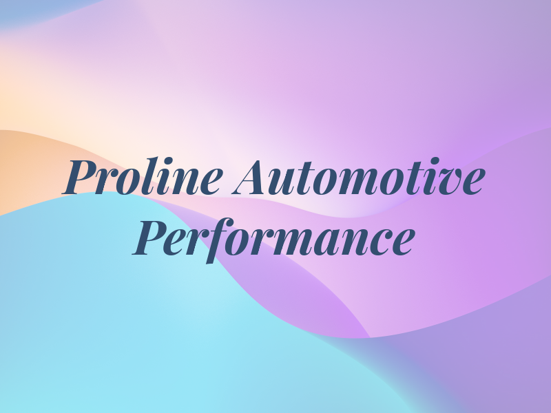 Proline Automotive & Performance