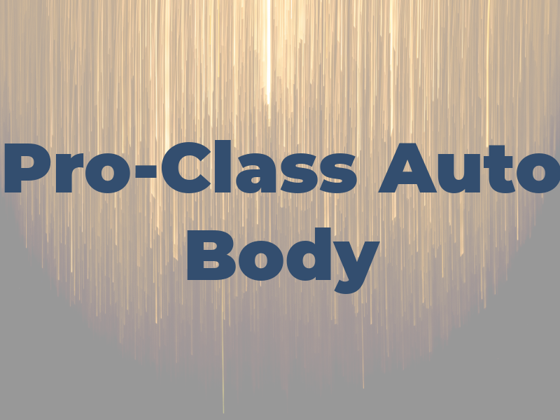 Pro-Class Auto Body