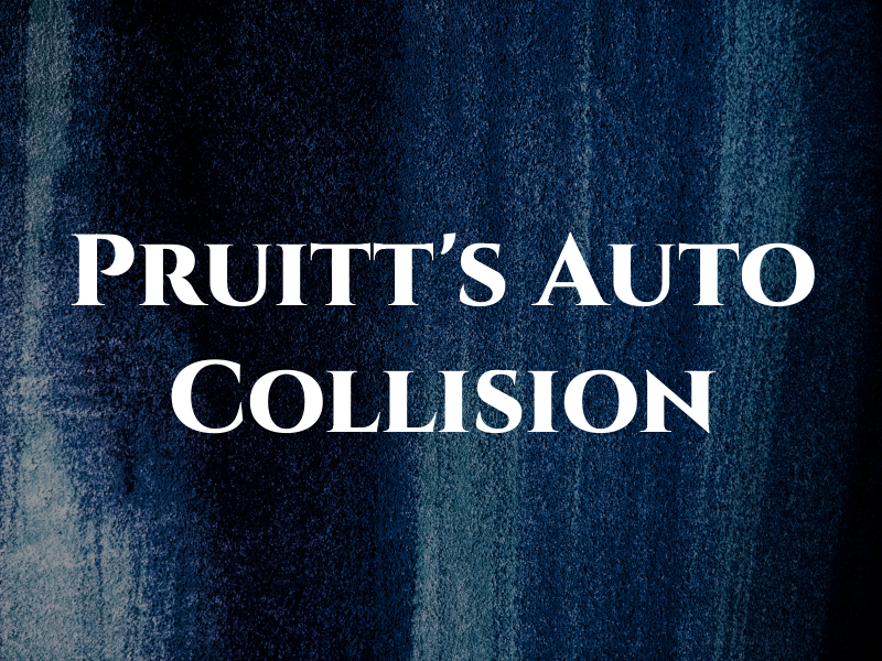Pruitt's Auto Collision Inc