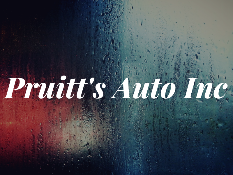 Pruitt's Auto Inc