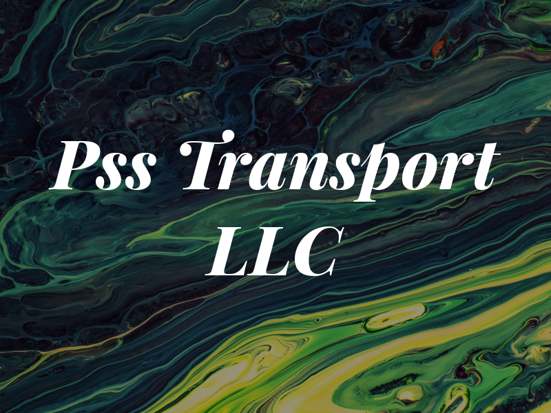 Pss Transport LLC