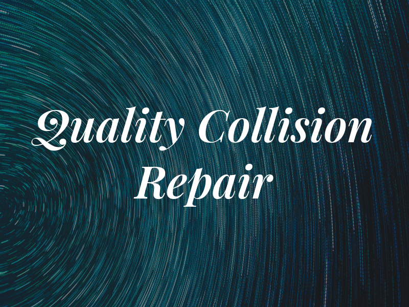 Quality Collision Repair Inc