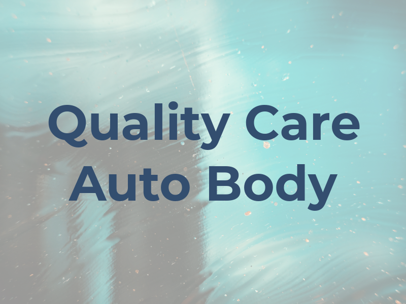 Quality Care Auto Body