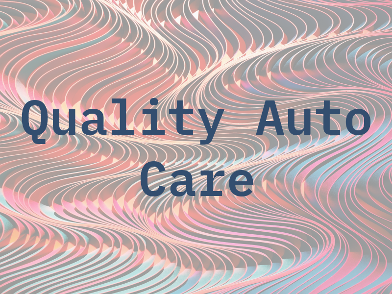 Quality Auto Care