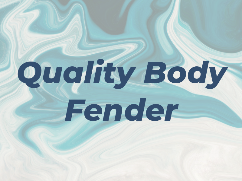 Quality Body & Fender