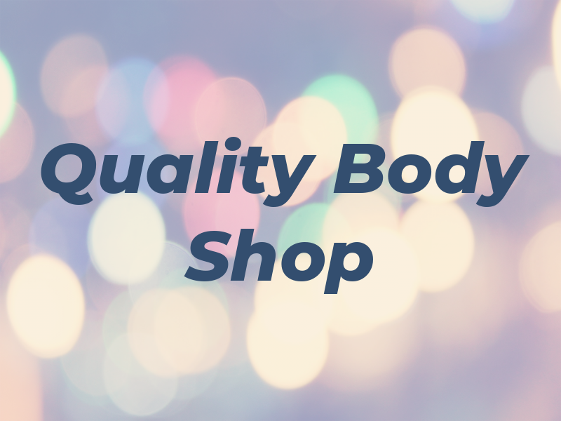 Quality Body Shop