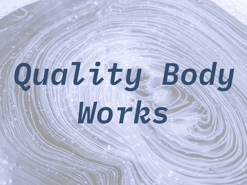 Quality Body Works